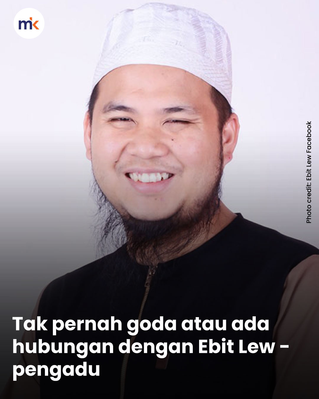 Tak pernah goda atau ada hubungan dengan Ebit Lew - pengadu
