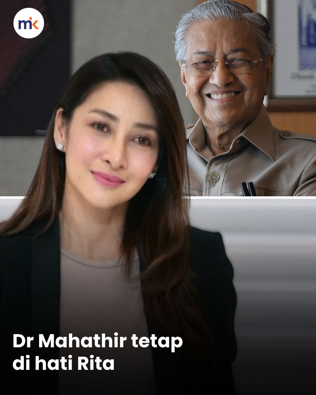 Dr Mahathir tetap di hati Rita