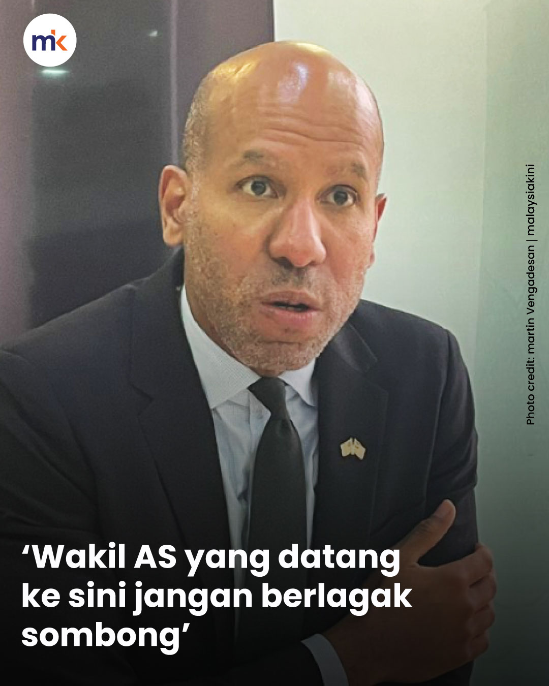 ‘Wakil AS yang datang ke sini jangan berlagak sombong’