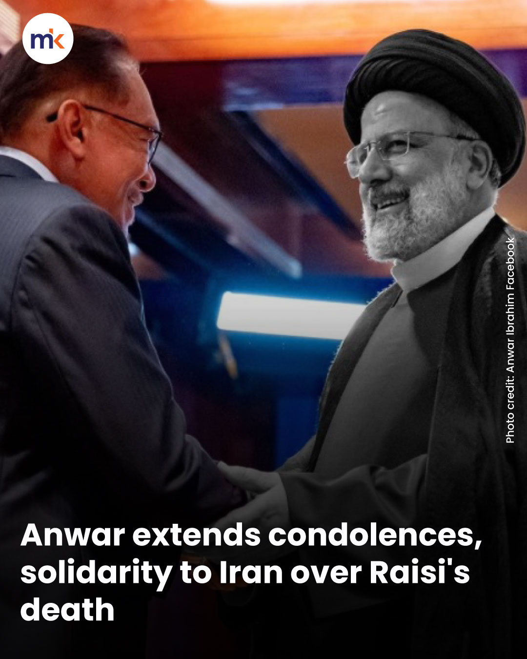 Anwar extends condolences, solidarity to Iran over Raisi's death