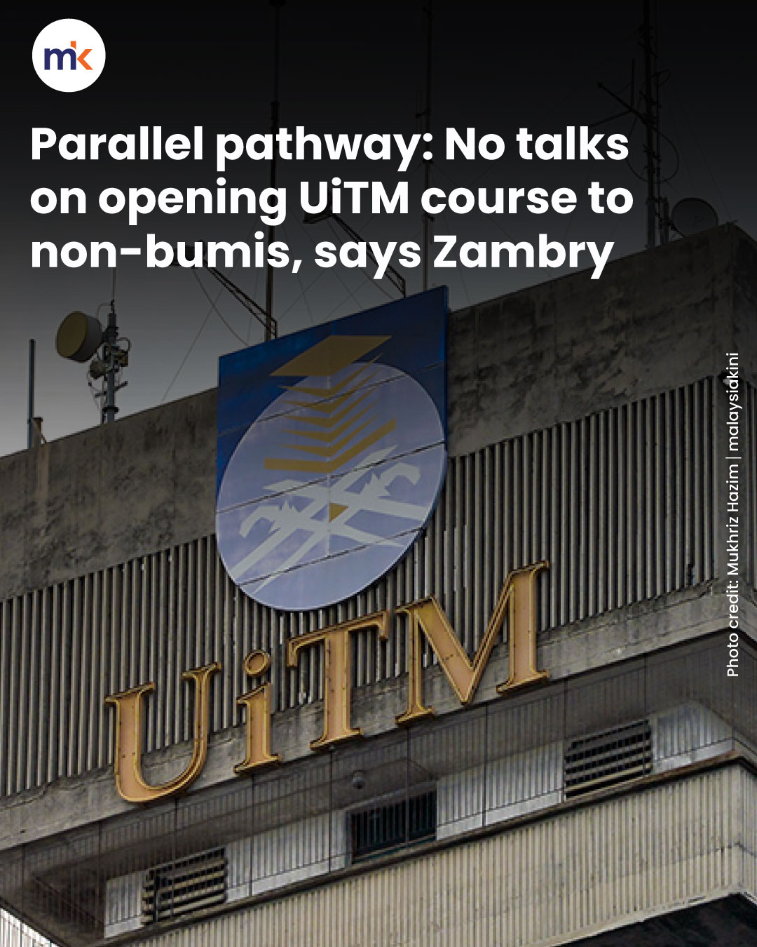 Parallel pathway: No talks on opening UiTM course to non-bumis, says Zambry