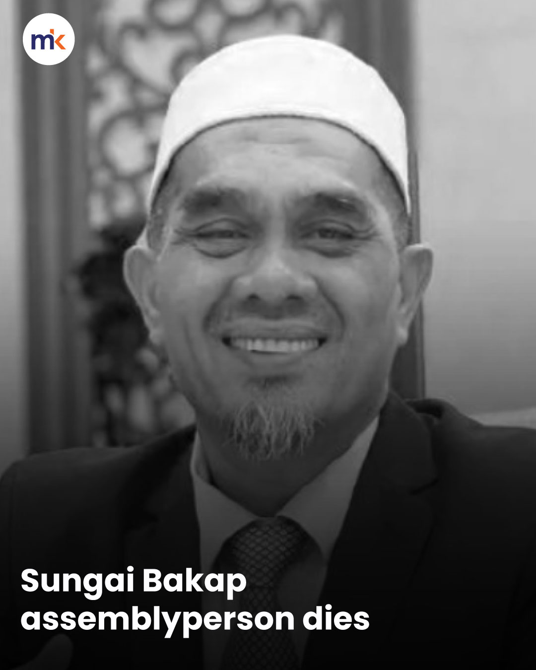 Sungai Bakap assemblyperson dies