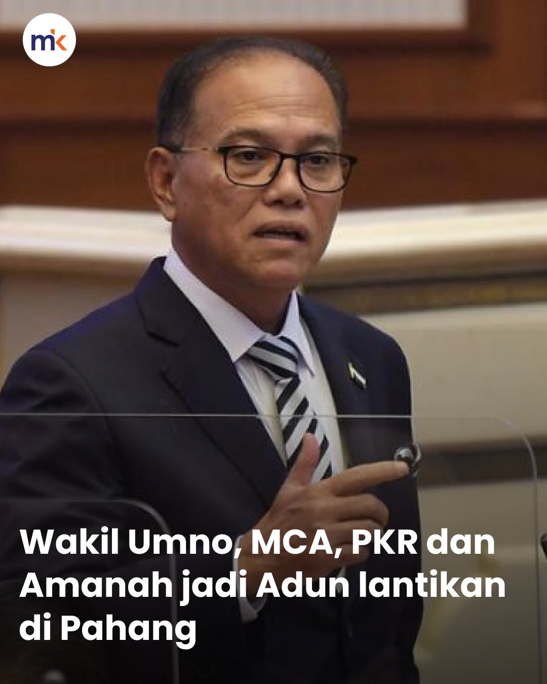 Wakil Umno, MCA, PKR dan Amanah jadi Adun lantikan di Pahang