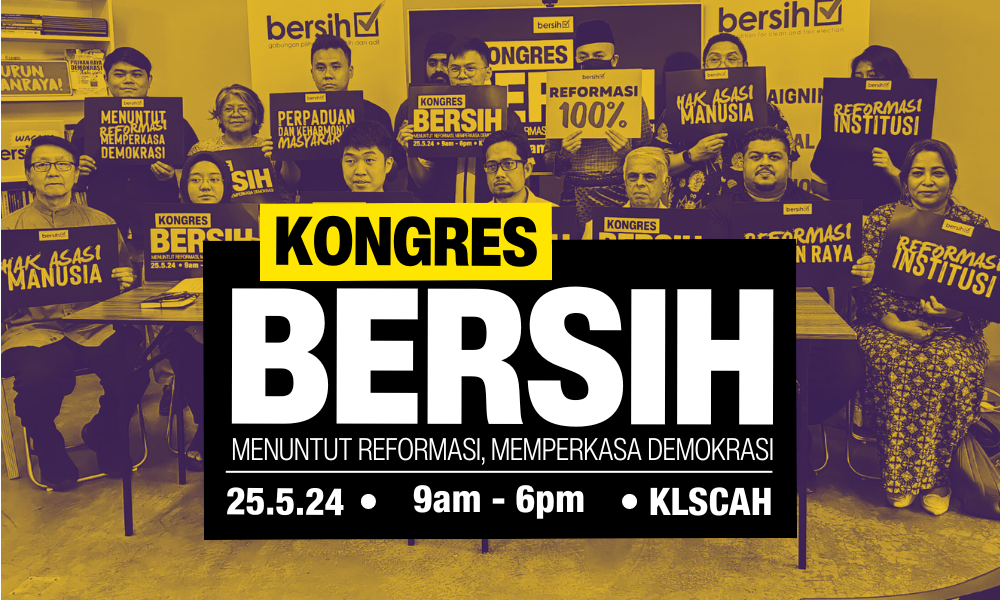 Bersih Congress to Gather Hundreds of Activists and Youth to Demand Real Change by GE16