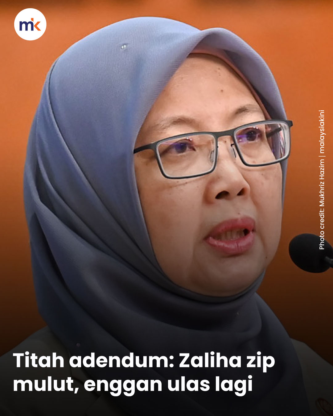Titah adendum: Zaliha zip mulut, enggan ulas lagi