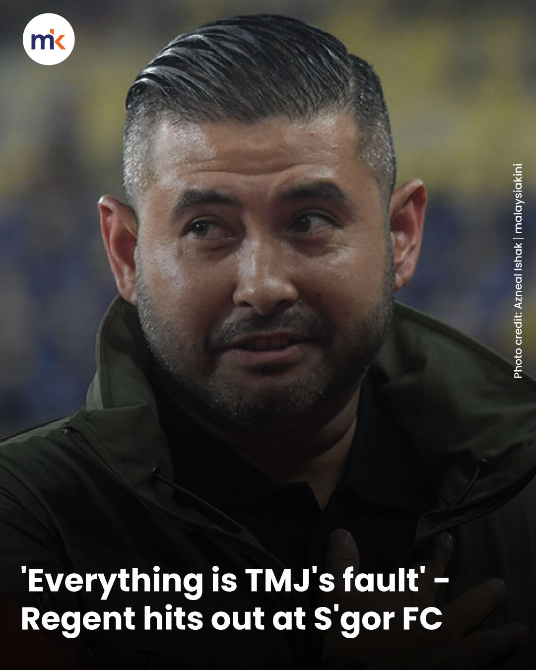 'Everything is TMJ's fault' - Regent hits out at S'gor FC