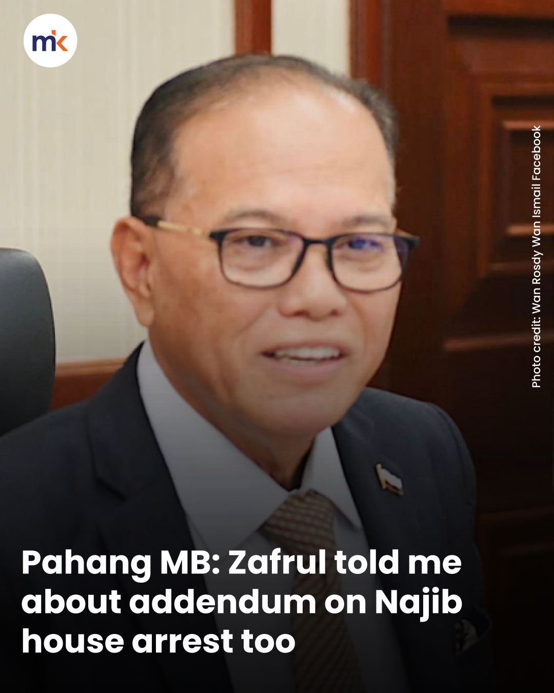 Pahang MB: Zafrul told me about addendum on Najib house arrest too