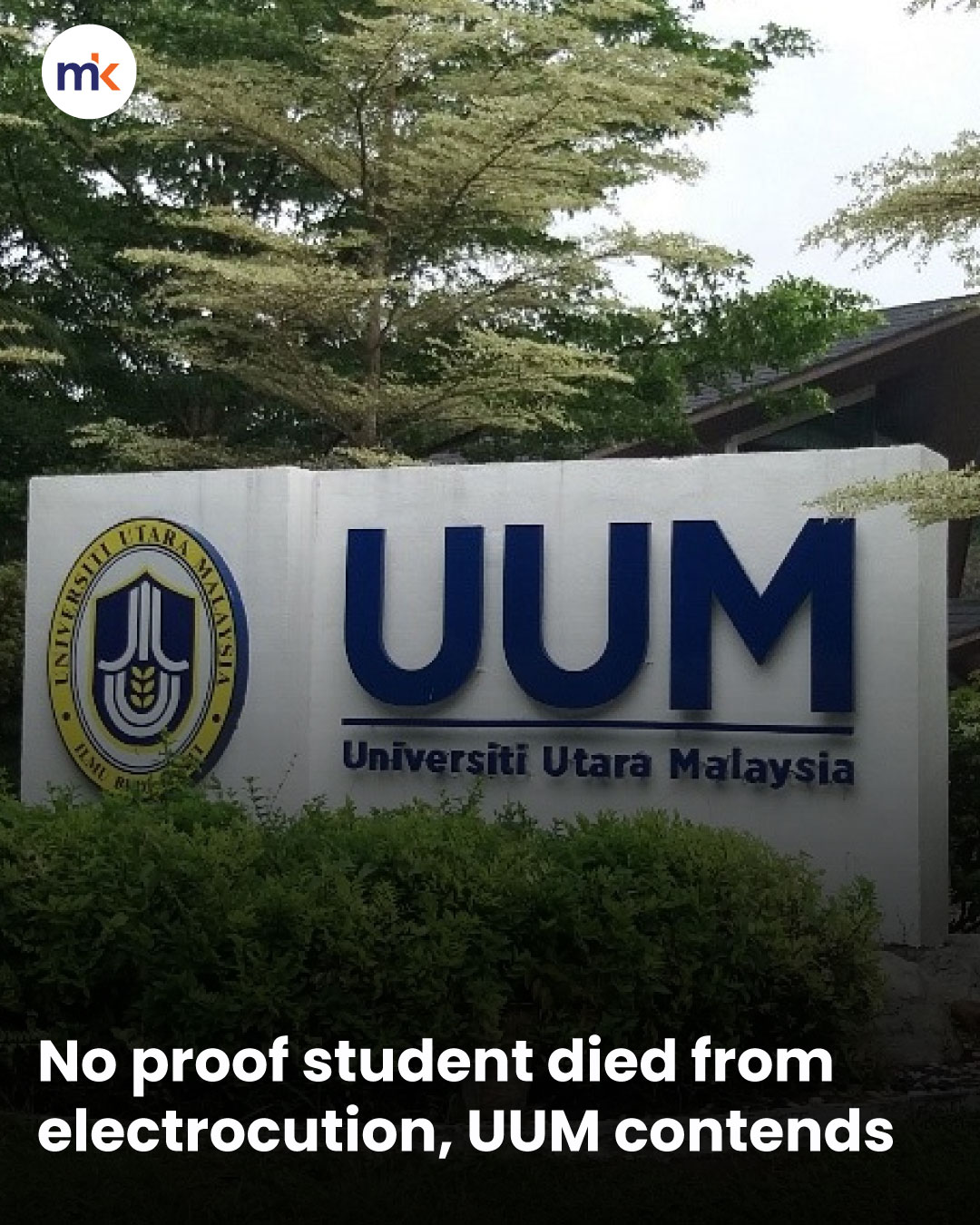 No proof student died from electrocution, UUM contends