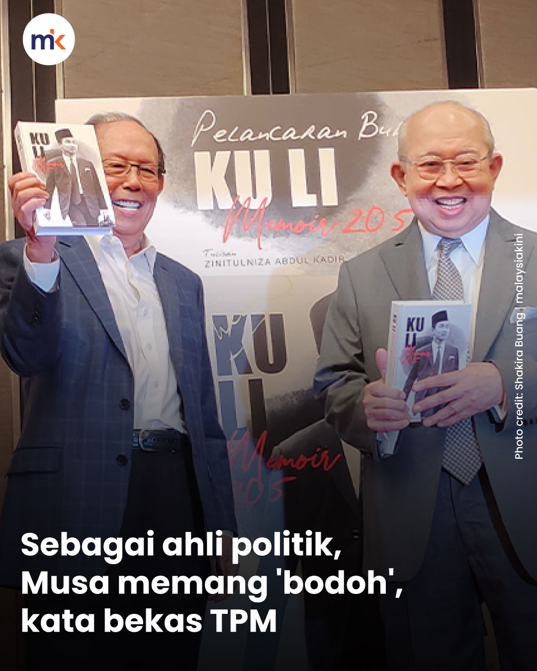 Sebagai ahli politik, Musa memang 'bodoh', kata bekas TPM