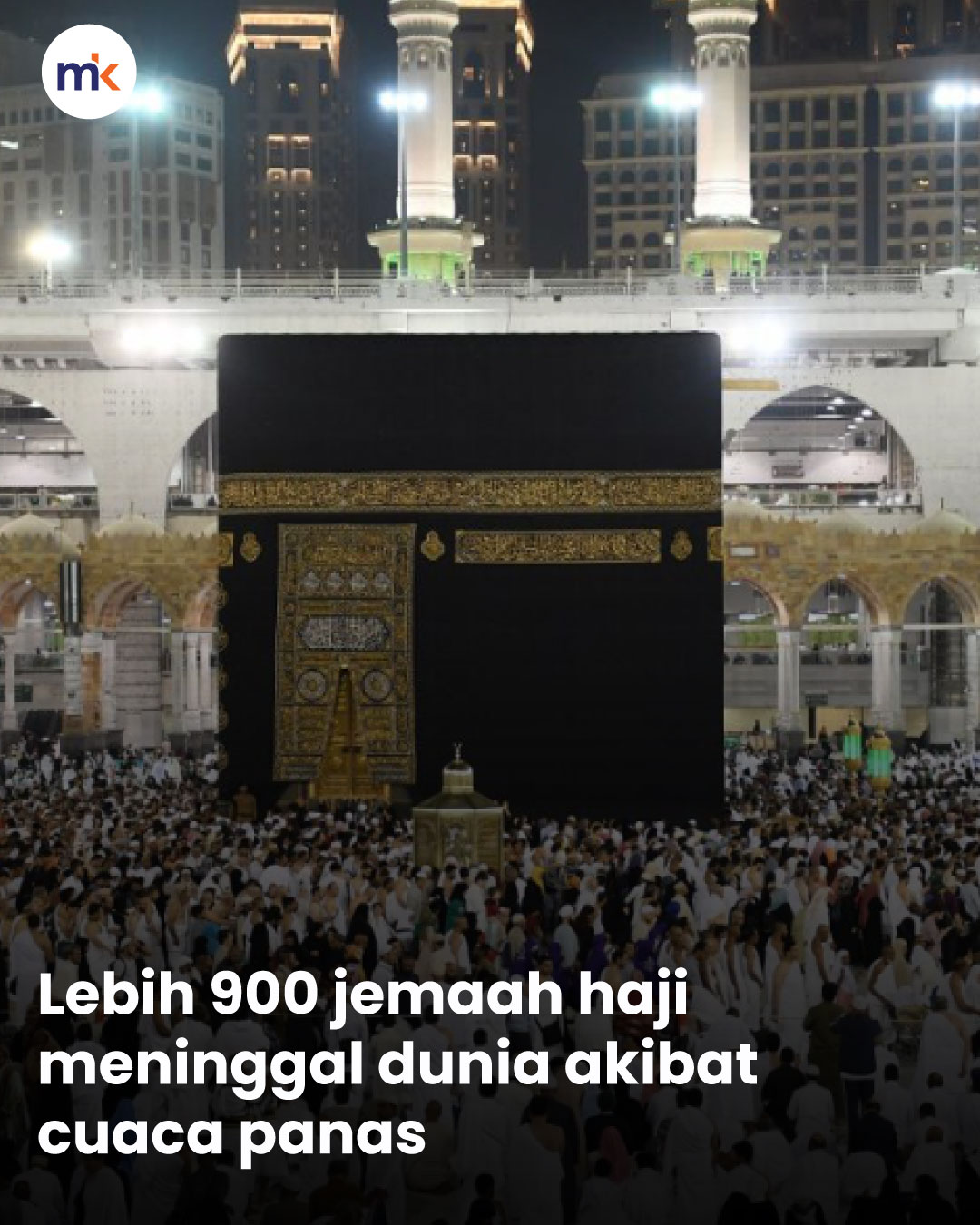 Lebih 900 jemaah haji meninggal dunia akibat cuaca panas