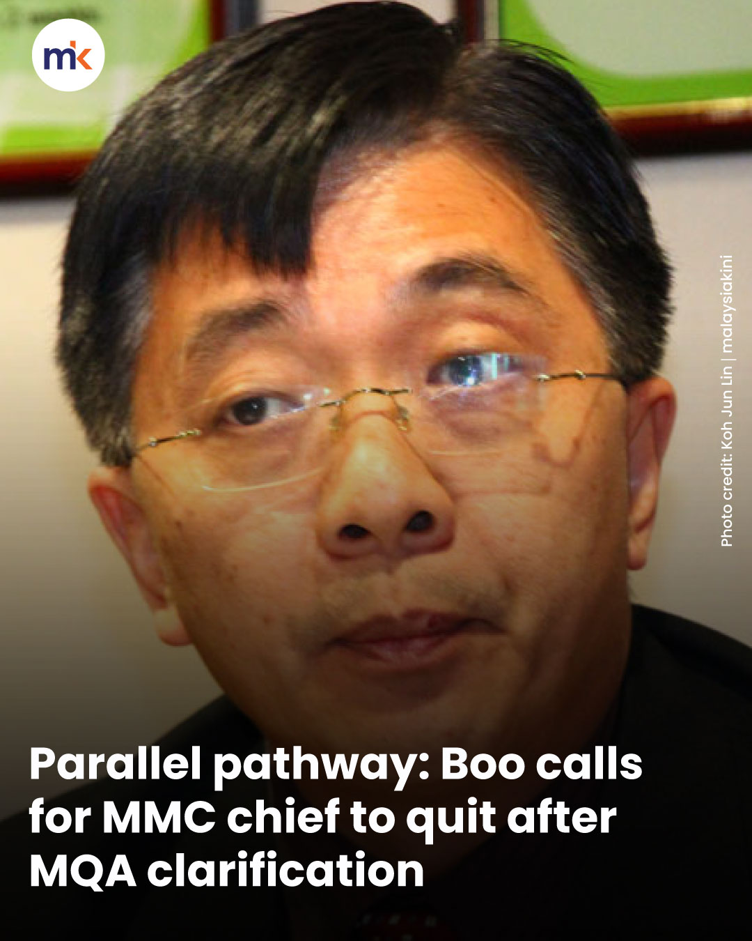Parallel pathway: Boo calls for MMC chief to quit after MQA clarification