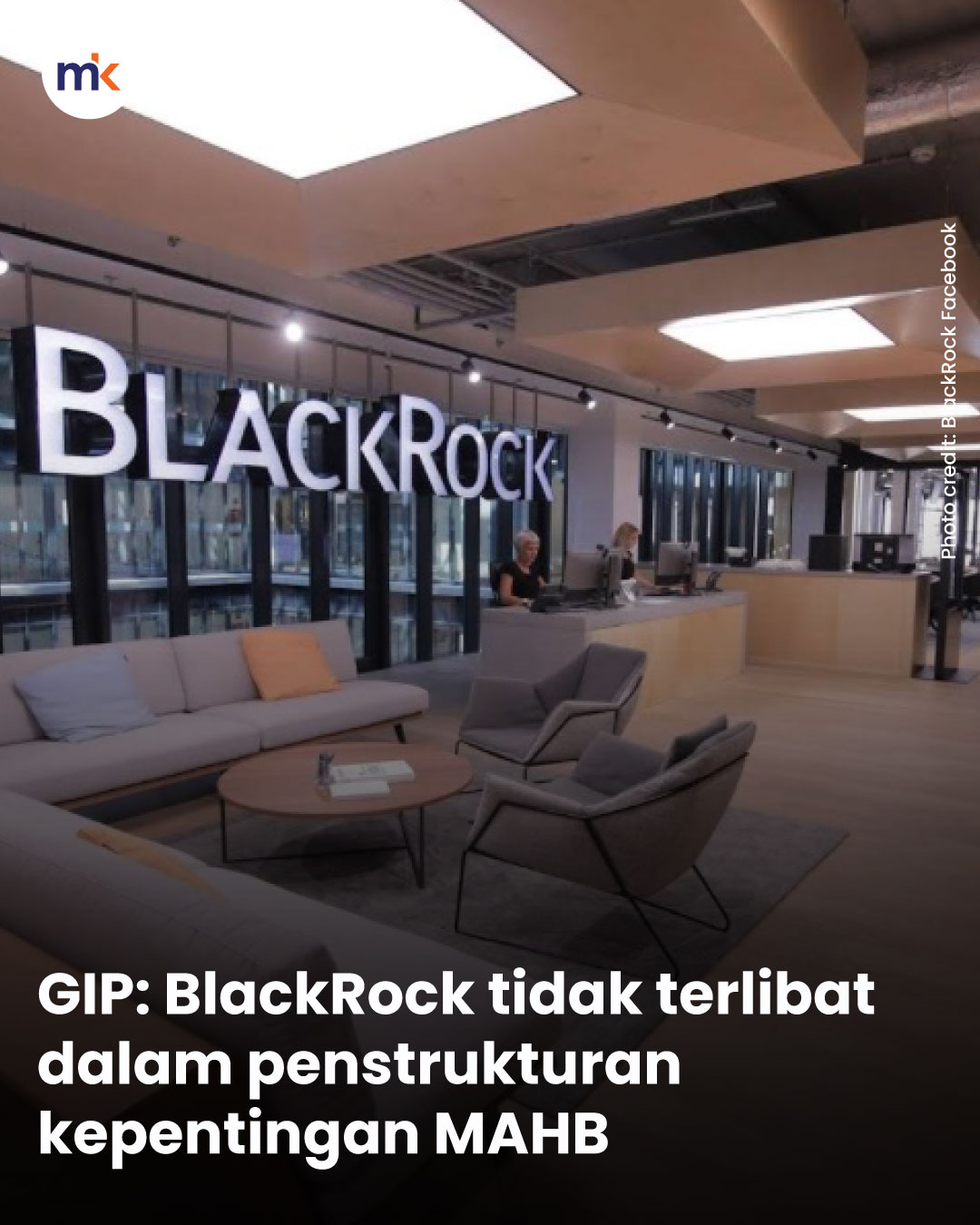GIP: BlackRock tidak terlibat dalam penstrukturan kepentingan MAHB