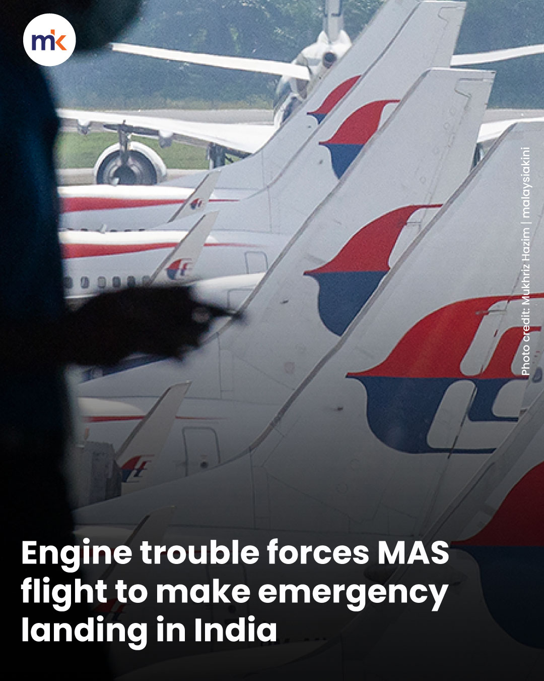Engine trouble forces MAS flight to make emergency landing in India