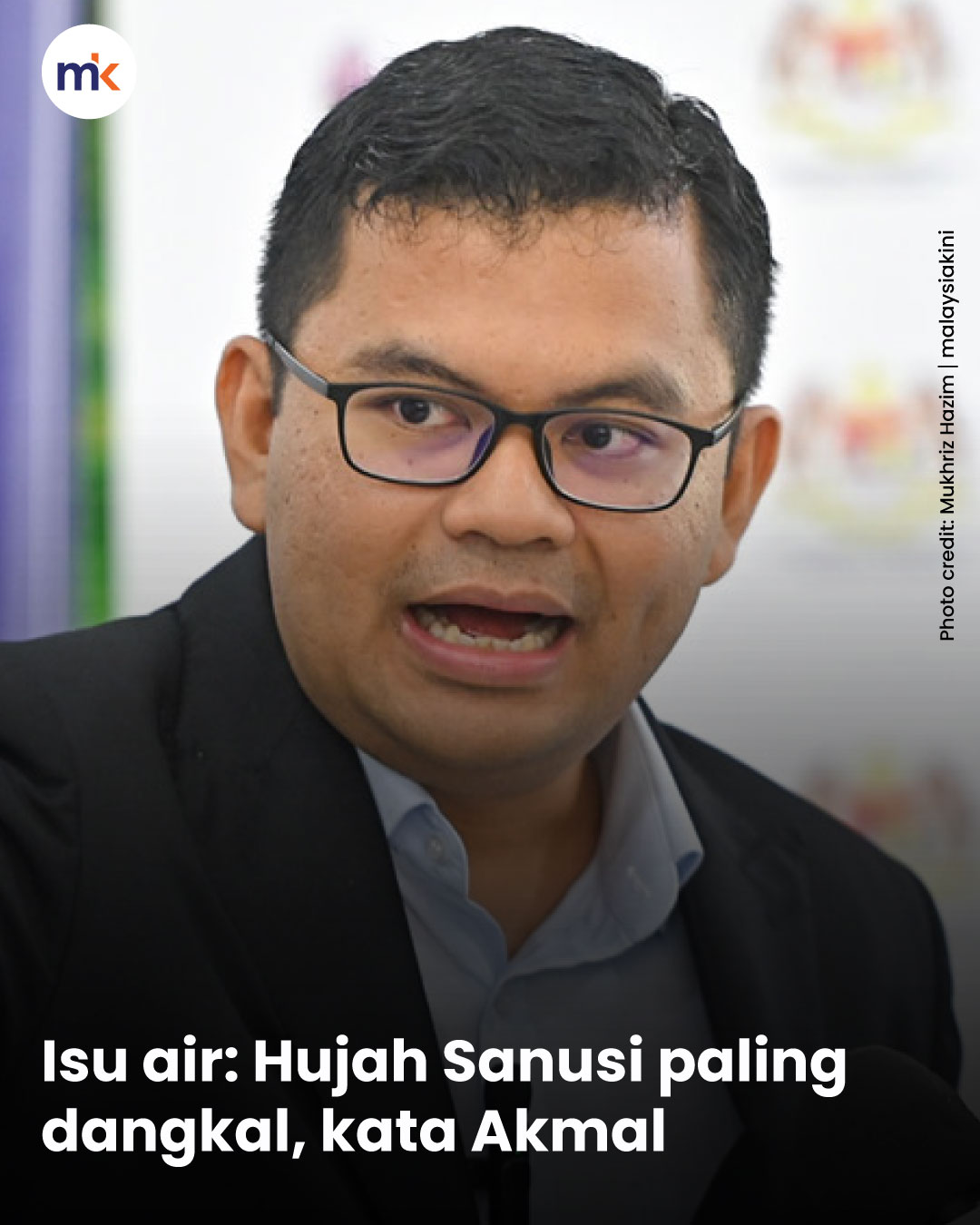 Isu air: Hujah Sanusi paling dangkal, kata Akmal