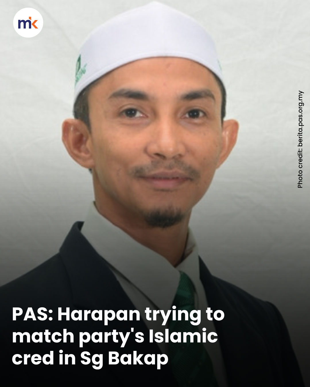 PAS: Harapan trying to match party's Islamic cred in Sg Bakap