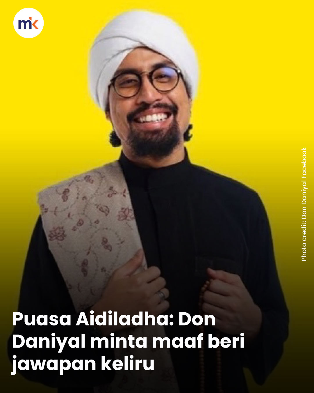 Puasa Aidiladha: Don Daniyal minta maaf beri jawapan keliru
