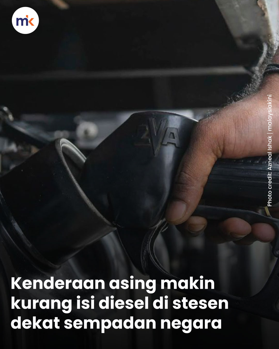Kenderaan asing makin kurang isi diesel di stesen dekat sempadan negara