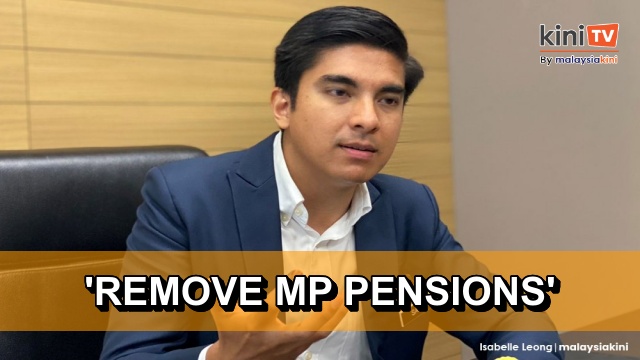 We should reform pension scheme for MPs, ministers, says Syed Saddiq