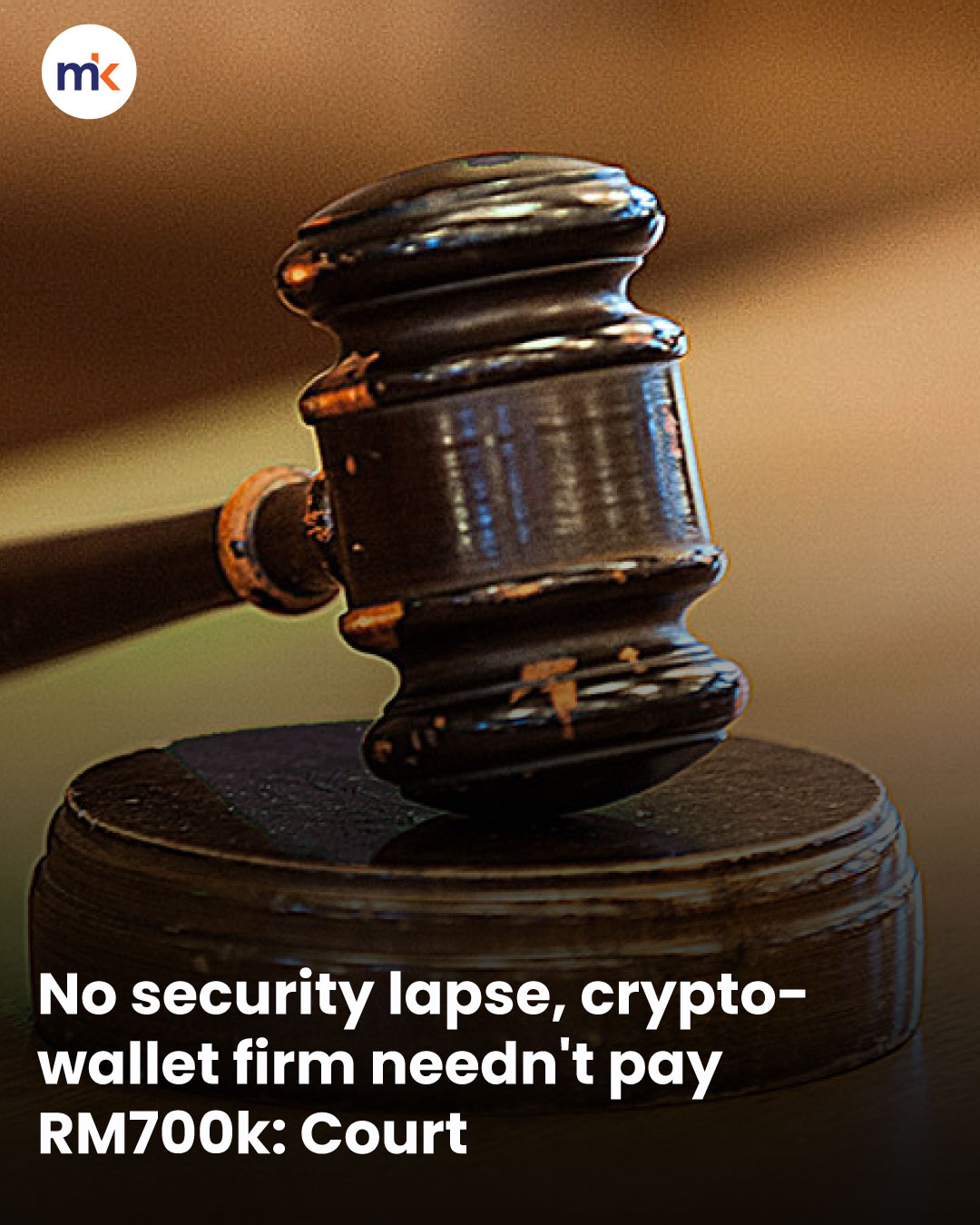 No security lapse, crypto-wallet firm needn't pay RM700k: Court