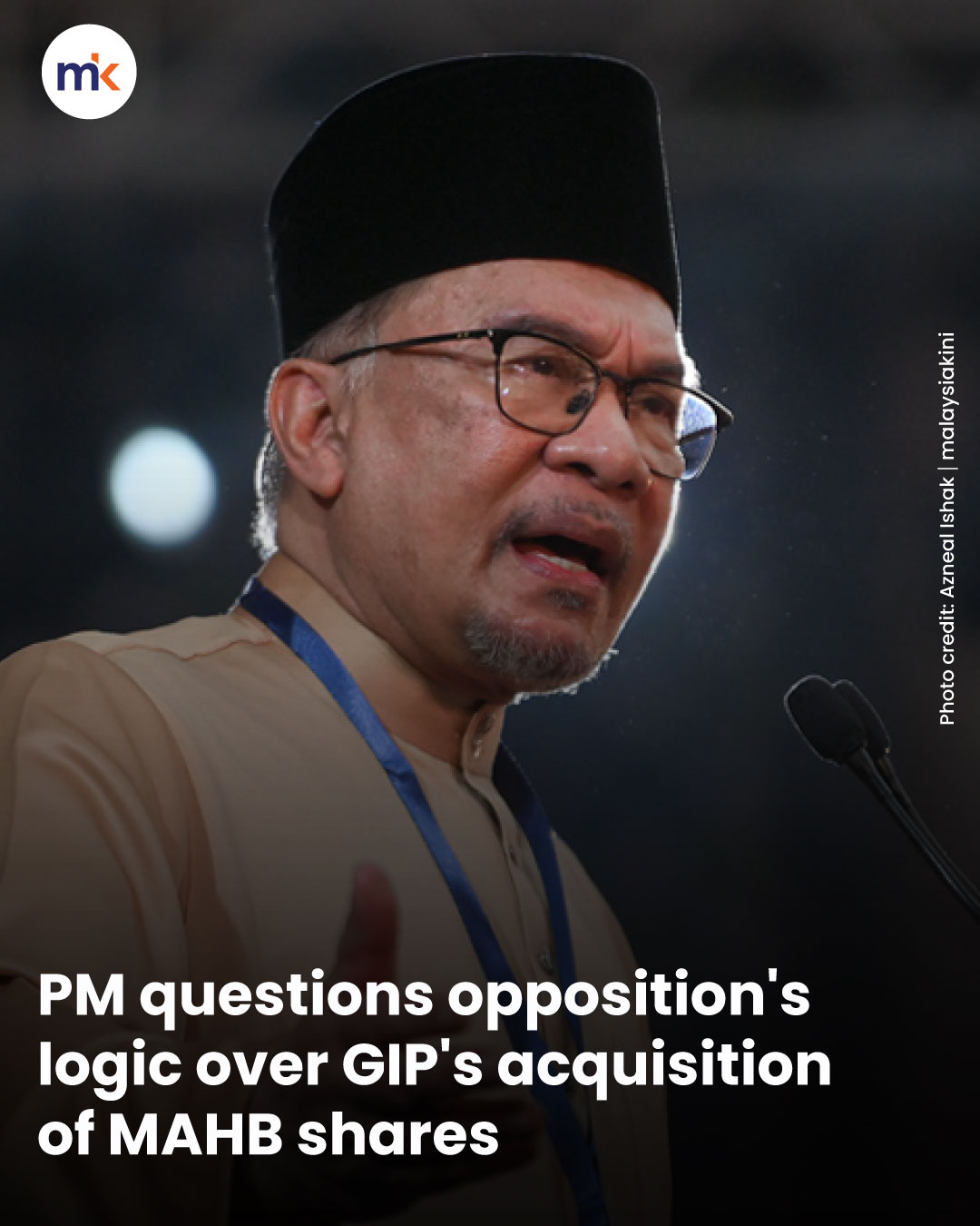 PM questions opposition's logic over GIP's acquisition of MAHB shares