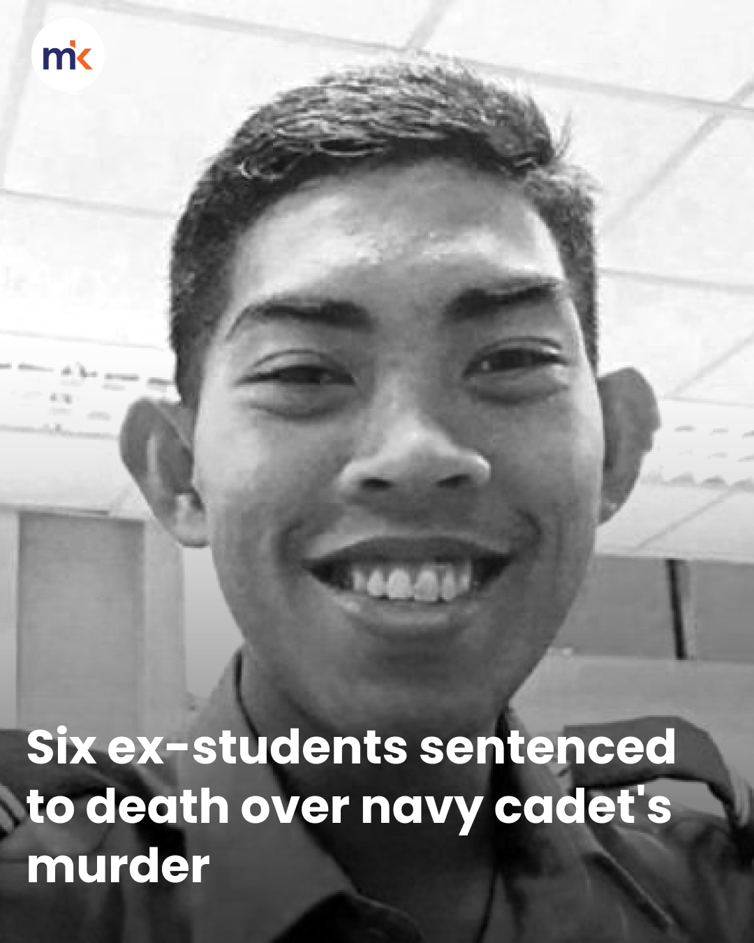Six ex-students sentenced to death over navy cadet's murder