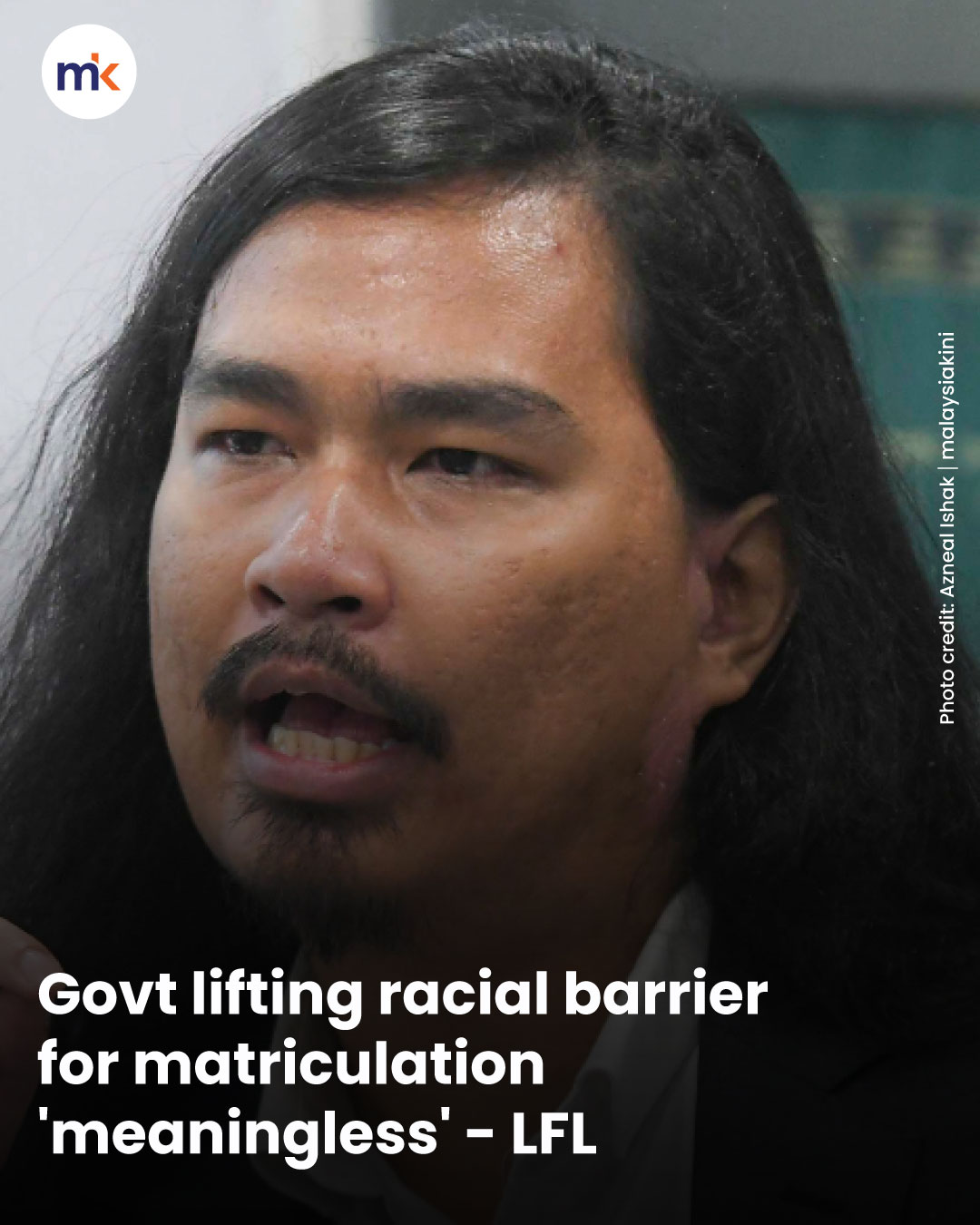 Govt lifting racial barrier for matriculation 'meaningless' - LFL