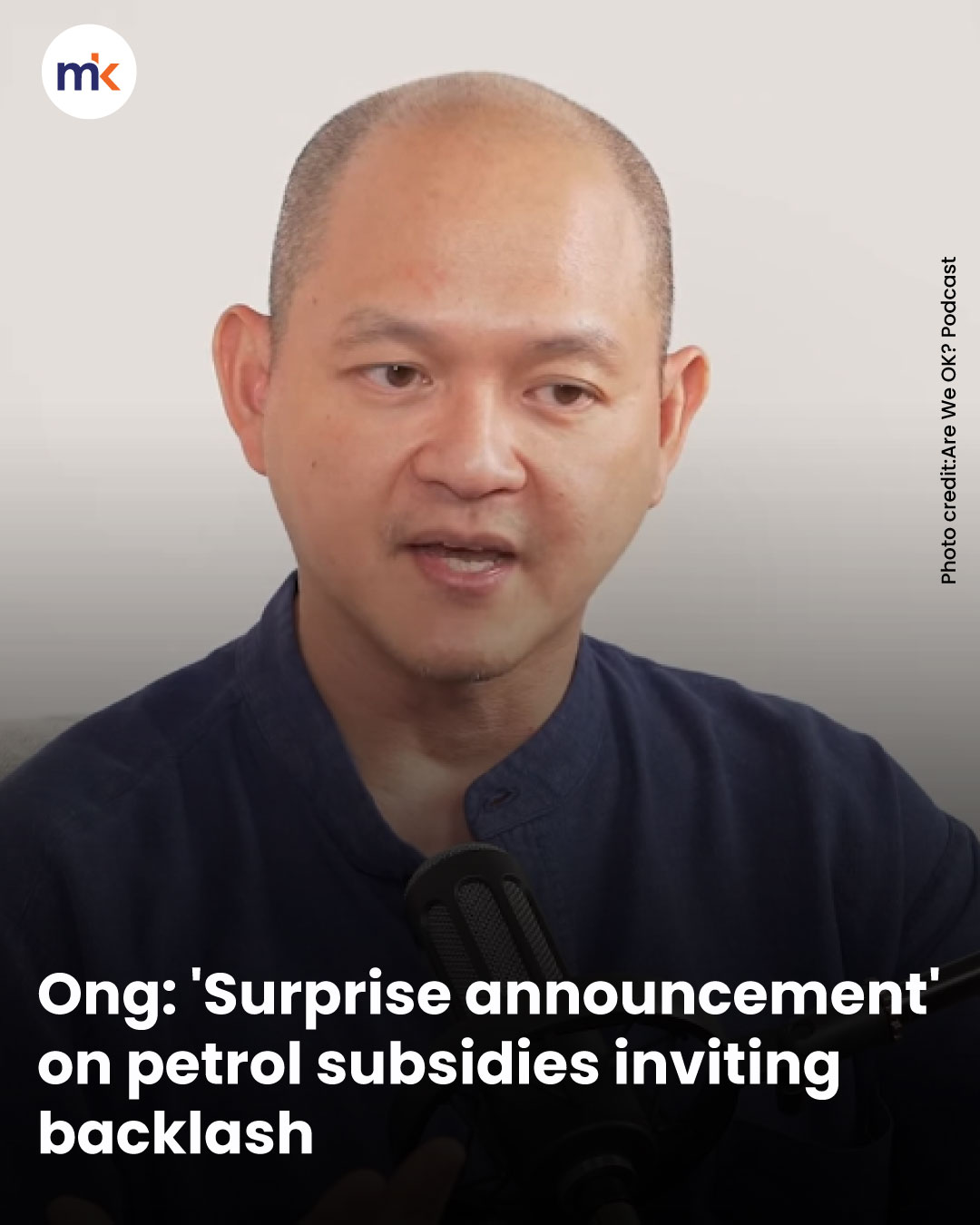 Ong: 'Surprise announcement' on petrol subsidies inviting backlash