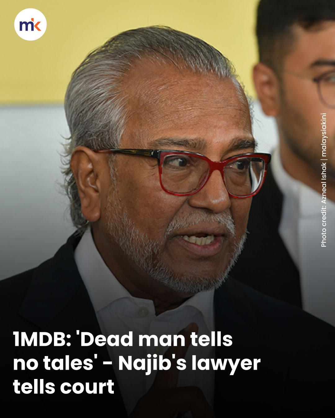 1MDB: 'Dead man tells no tales' - Najib's lawyer tells court
