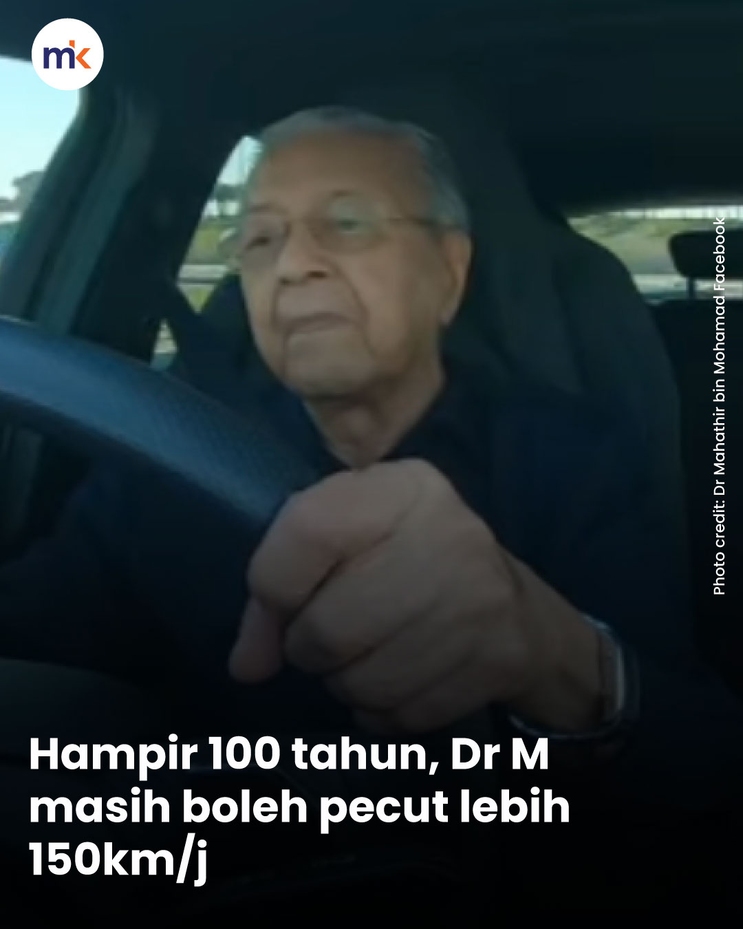 Hampir 100 tahun, Dr M masih boleh pecut lebih 150km/j