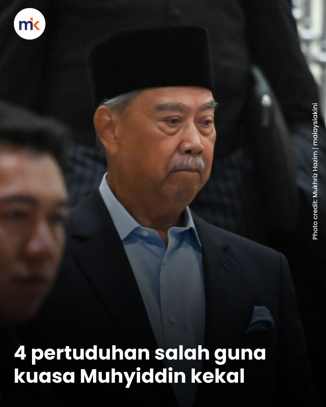 4 pertuduhan salah guna kuasa Muhyiddin kekal