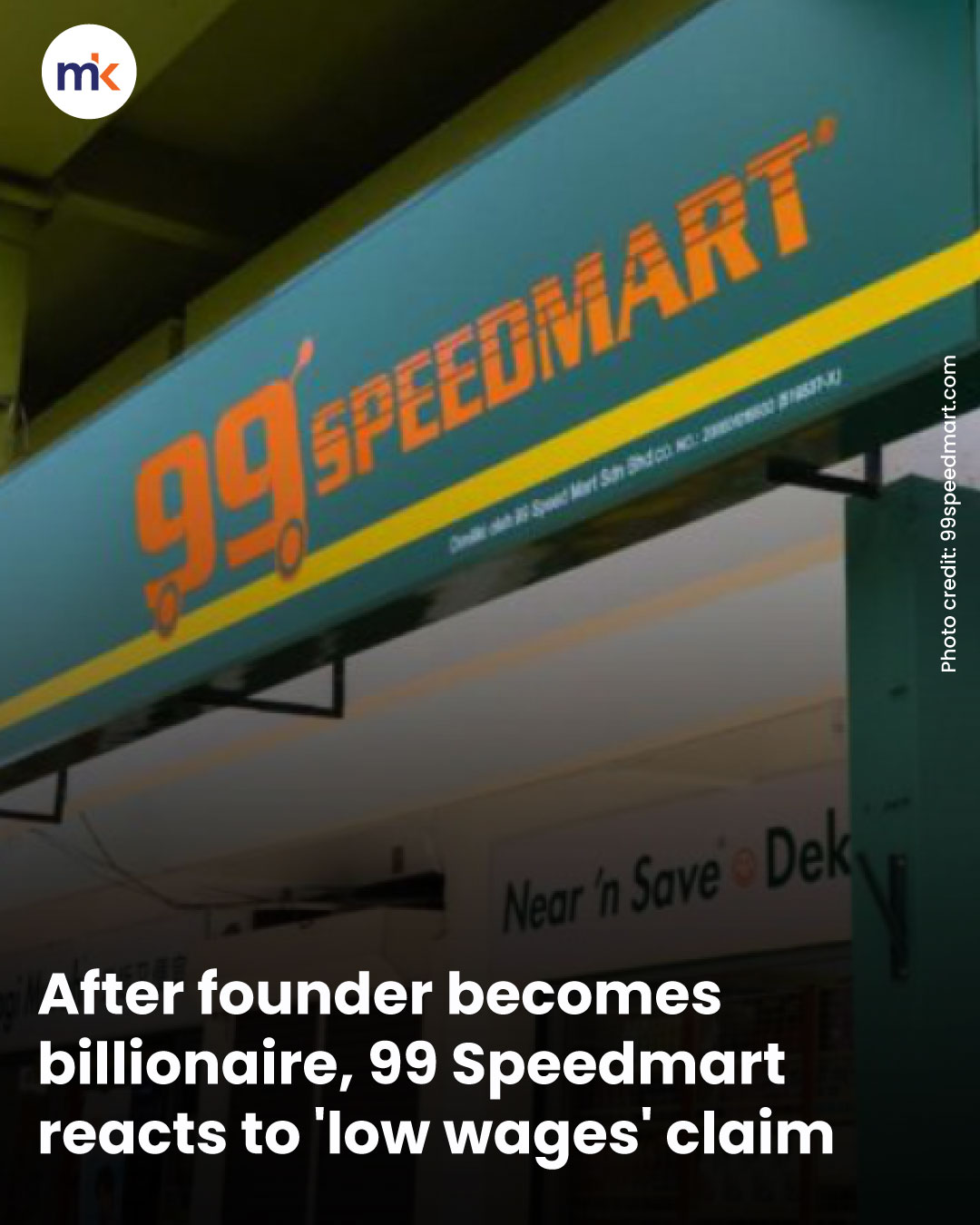 After founder becomes billionaire, 99 Speedmart reacts to 'low wages' claim