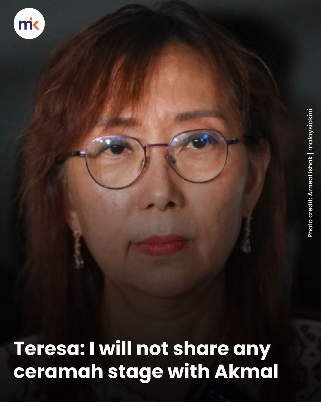 Teresa: I will not share any ceramah stage with Akmal