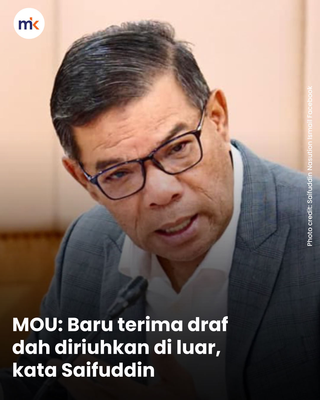 MOU: Baru terima draf dah diriuhkan di luar, kata Saifuddin