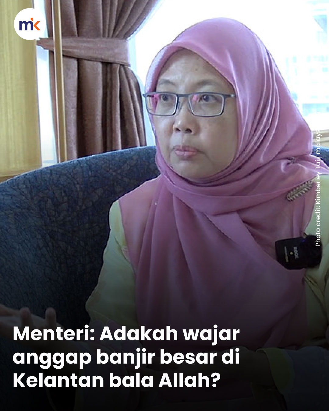 Menteri: Adakah wajar anggap banjir besar di Kelantan bala Allah?