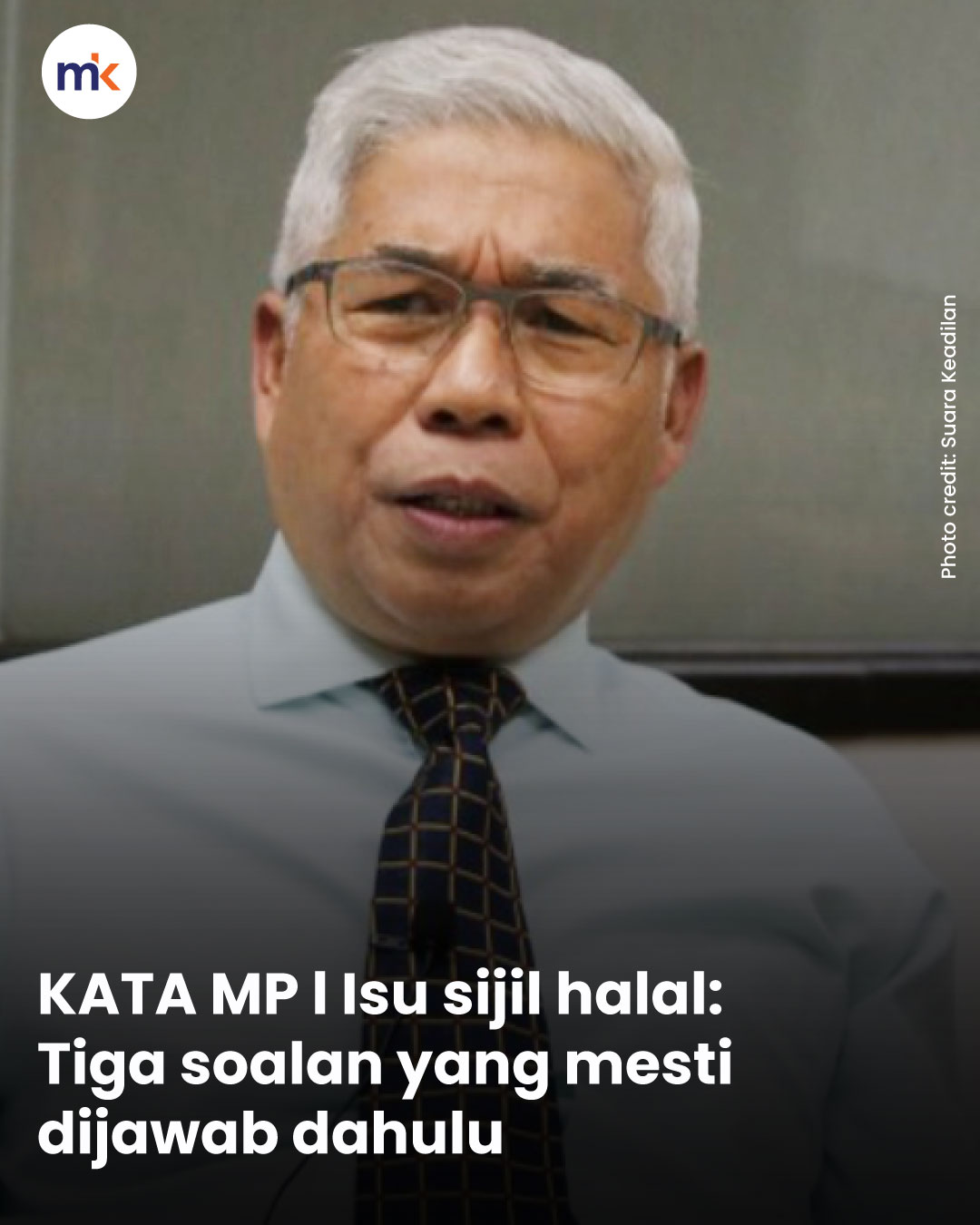 KATA MP l Isu sijil halal: Tiga soalan yang mesti dijawab dahulu