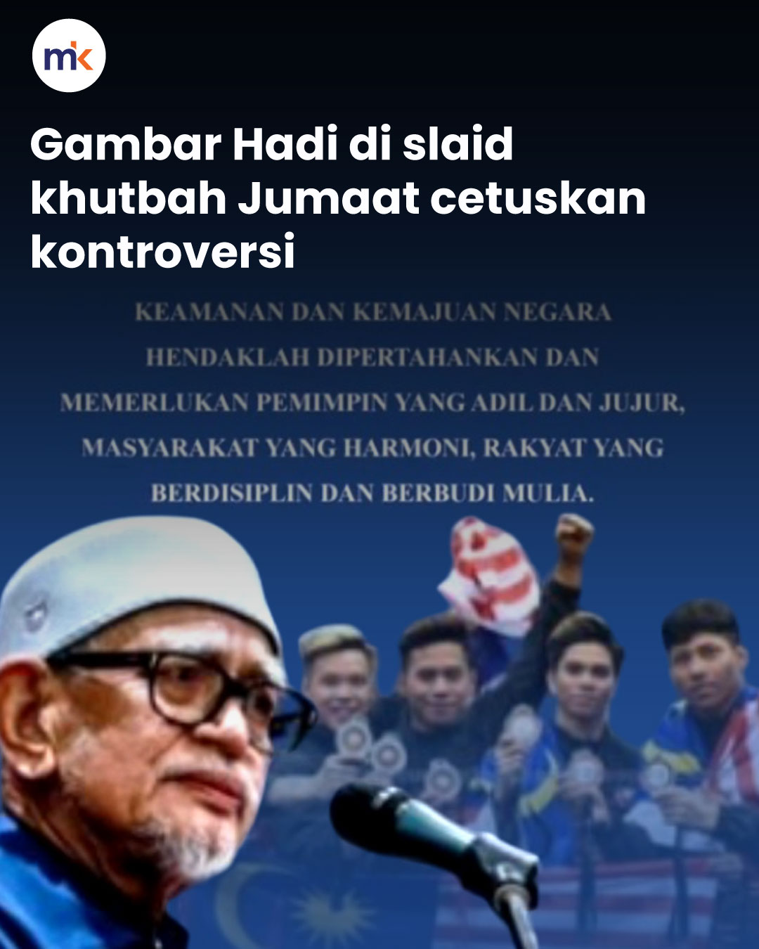 Gambar Hadi di slaid khutbah Jumaat cetuskan kontroversi