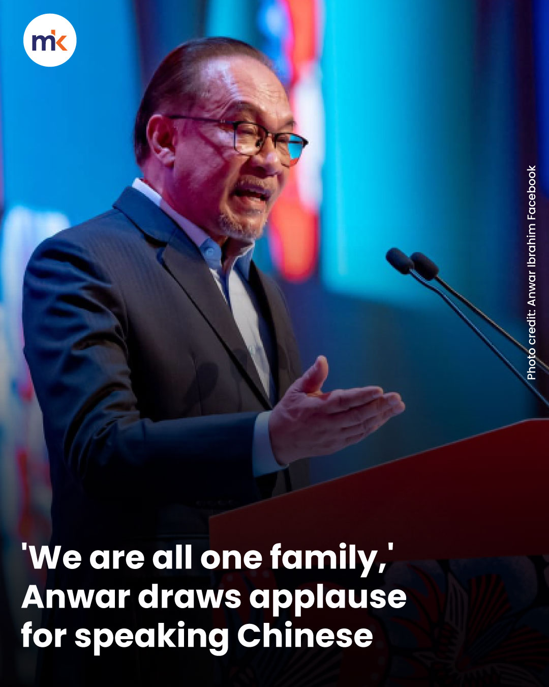 'We are all one family,' Anwar draws applause for speaking Chinese