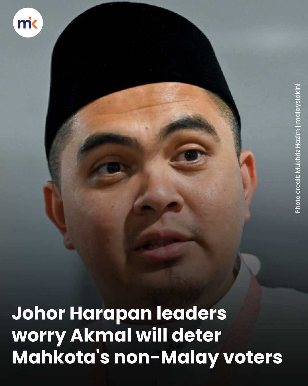 Johor Harapan leaders worry Akmal will deter Mahkota's non-Malay voters