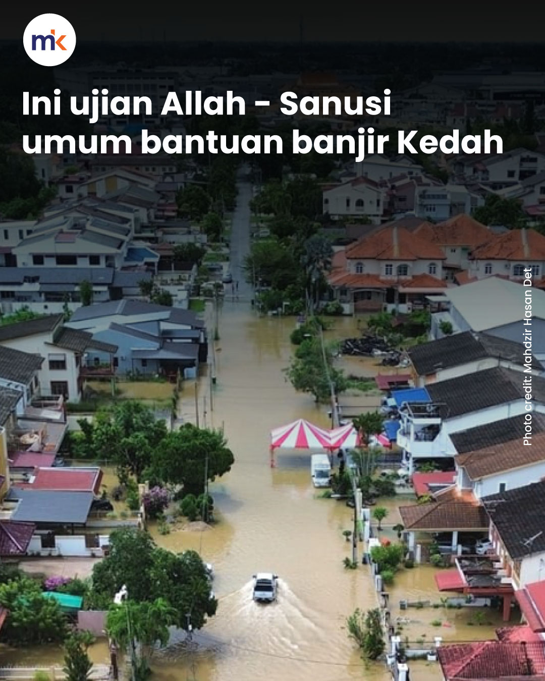 Ini ujian Allah - Sanusi umum bantuan banjir Kedah