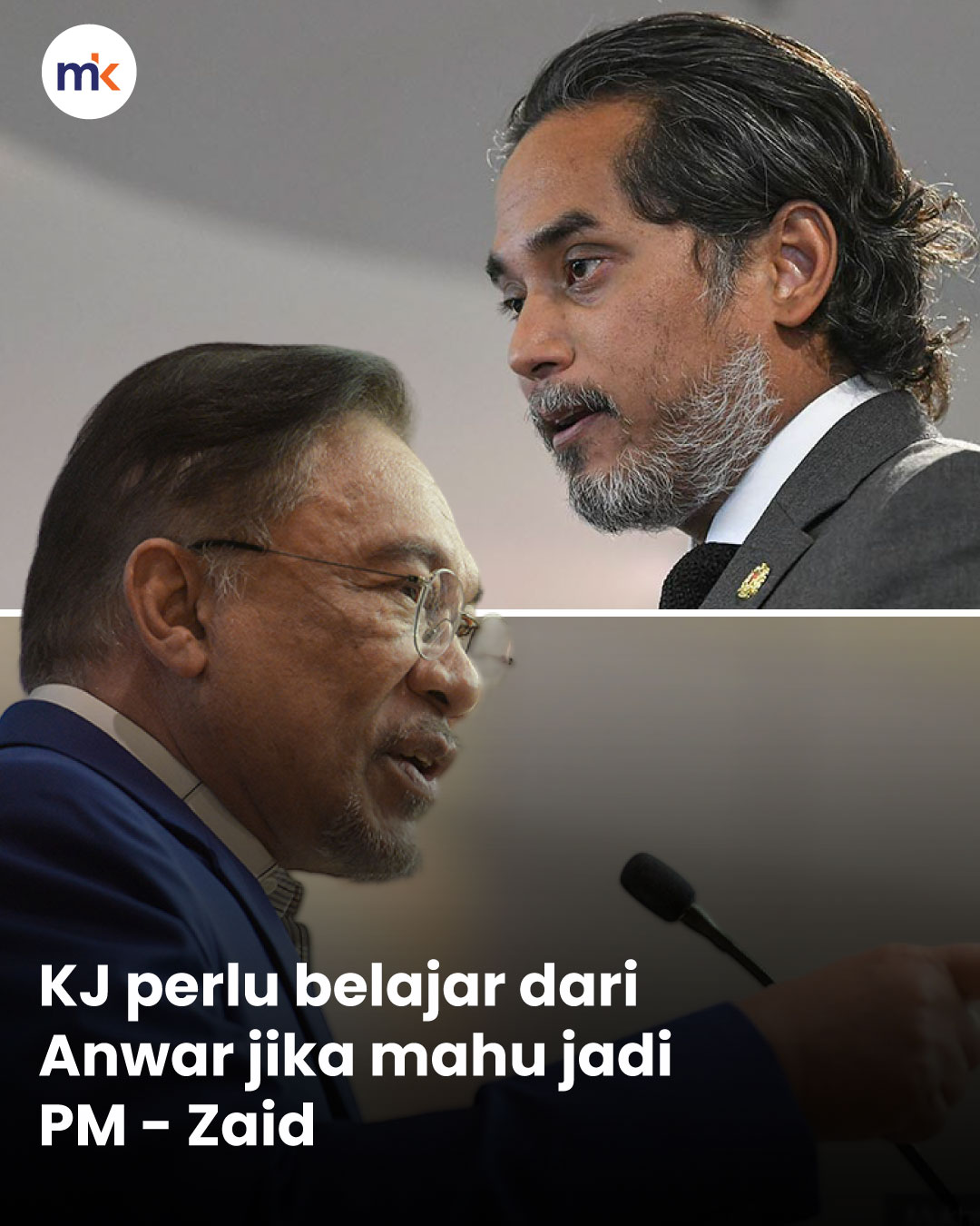 KJ perlu belajar dari Anwar jika mahu jadi PM - Zaid