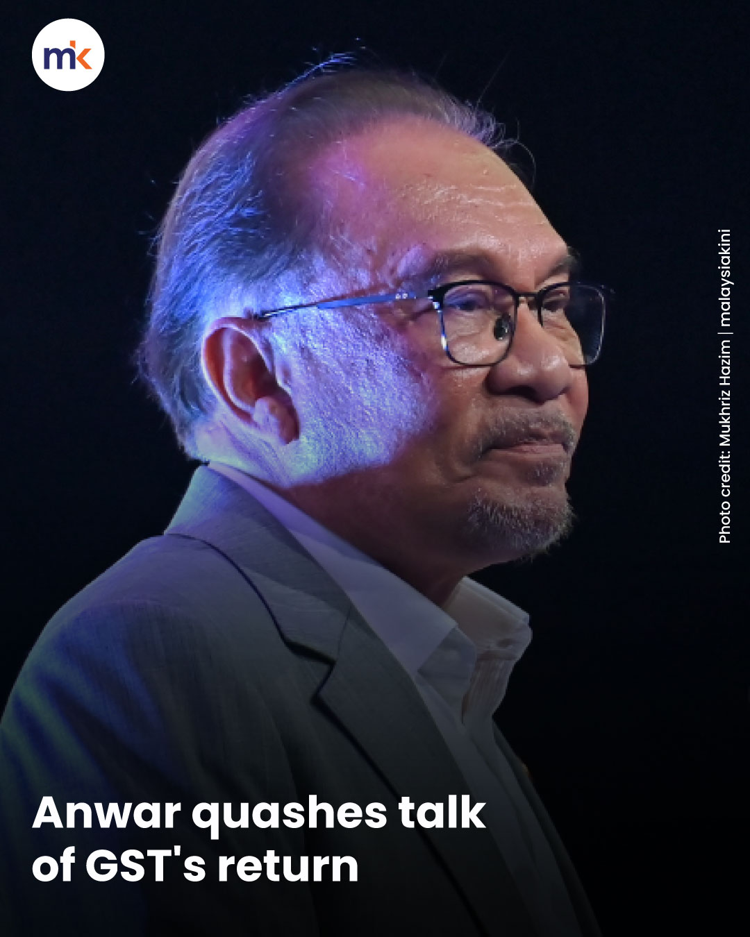 Anwar quashes talk of GST's return