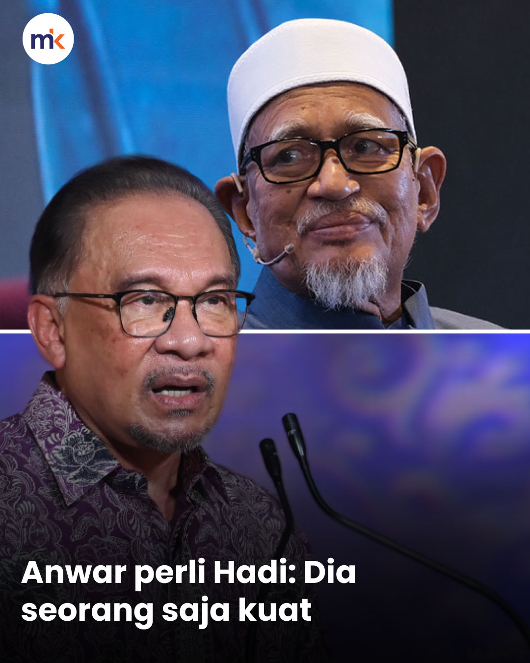 Anwar perli Hadi: Dia seorang saja kuat