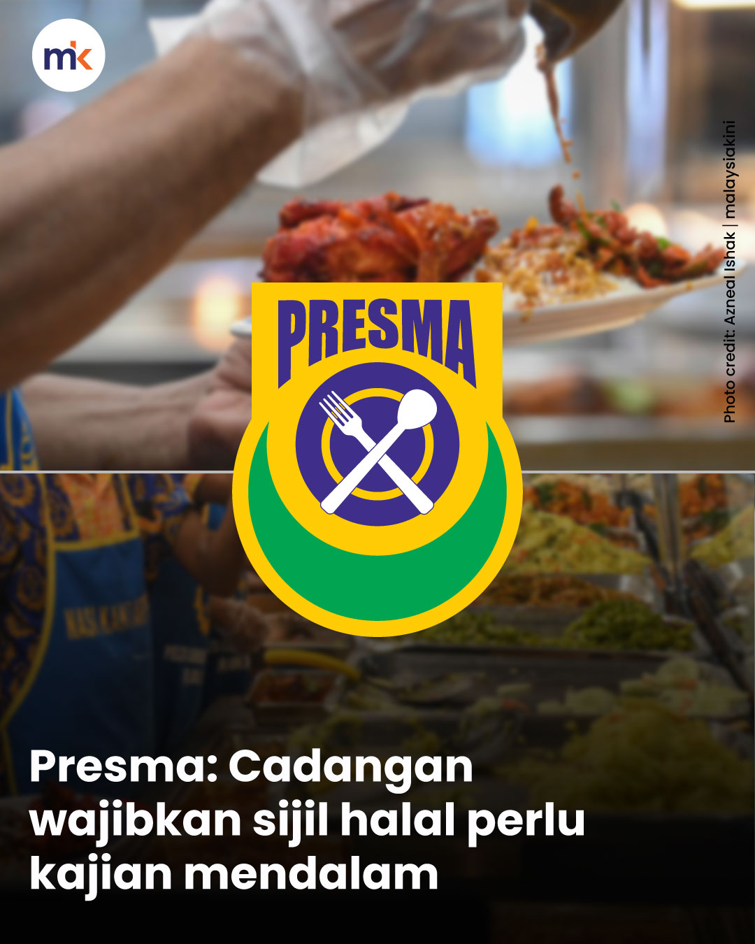 Presma: Cadangan wajibkan sijil halal perlu kajian mendalam