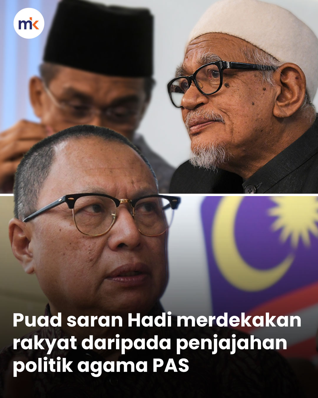 Puad saran Hadi merdekakan rakyat daripada penjajahan politik agama PAS