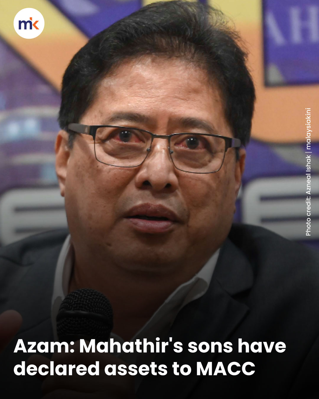 Azam: Mahathir's sons have declared assets to MACC
