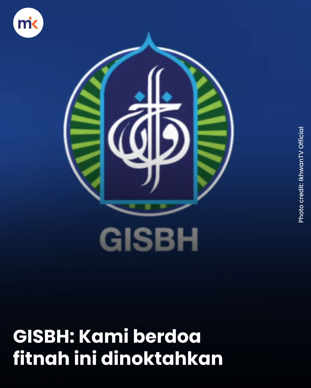 GISBH: Kami berdoa fitnah ini dinoktahkan