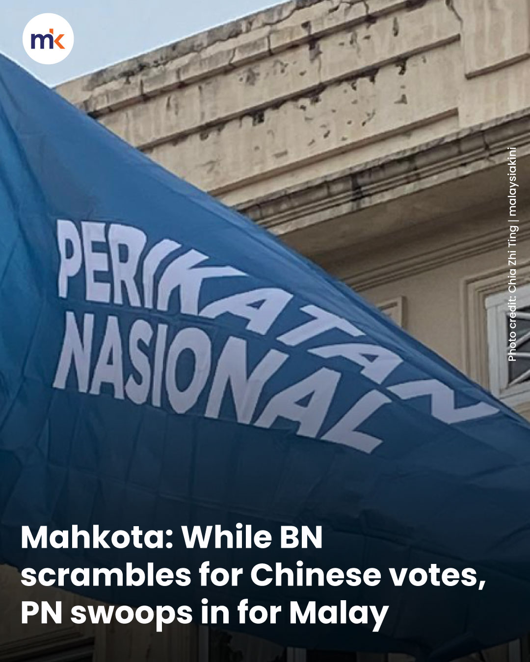 Mahkota: While BN scrambles for Chinese votes, PN swoops in for Malays