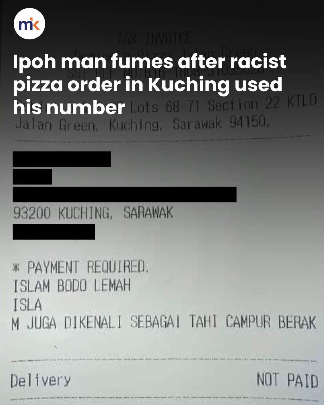 Ipoh man fumes after racist pizza order in Kuching used his number