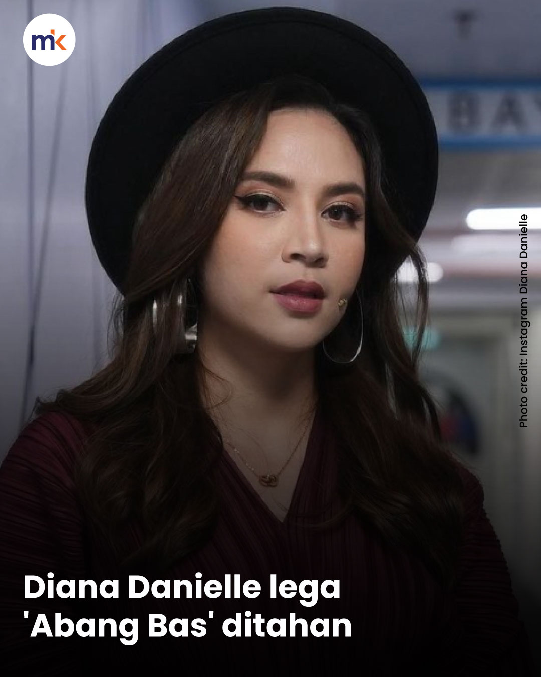 Diana Danielle lega 'Abang Bas' ditahan
