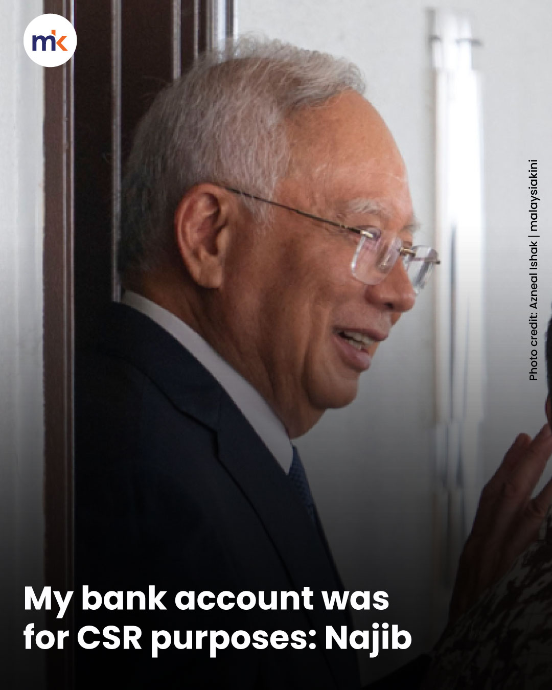 My bank account was for CSR purposes: Najib